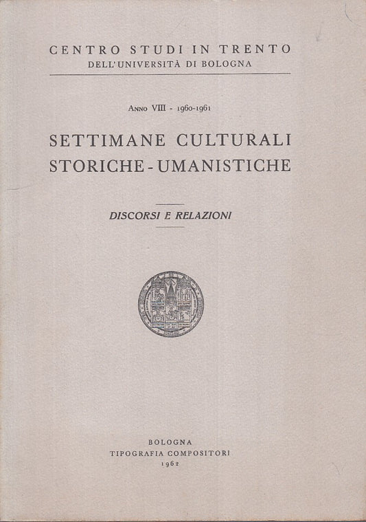LS- SETTIMANE CULTURALI STORICHE UMANISTICHE -- BOLOGNA --- 1962 - B - YFS428