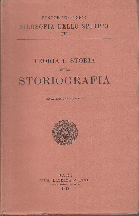 LS- TEORIA E STORIA DELLA STORIOGRAFIA - CROCE - LATERZA --- 1948 - B - YFS428