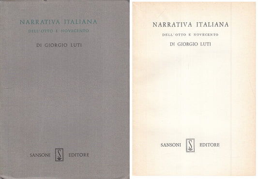 LS- NARRATIVA ITALIANA OTTOCENTO NOVECENTO - LUTI- SANSONI--- 1964 - BS - YFS474