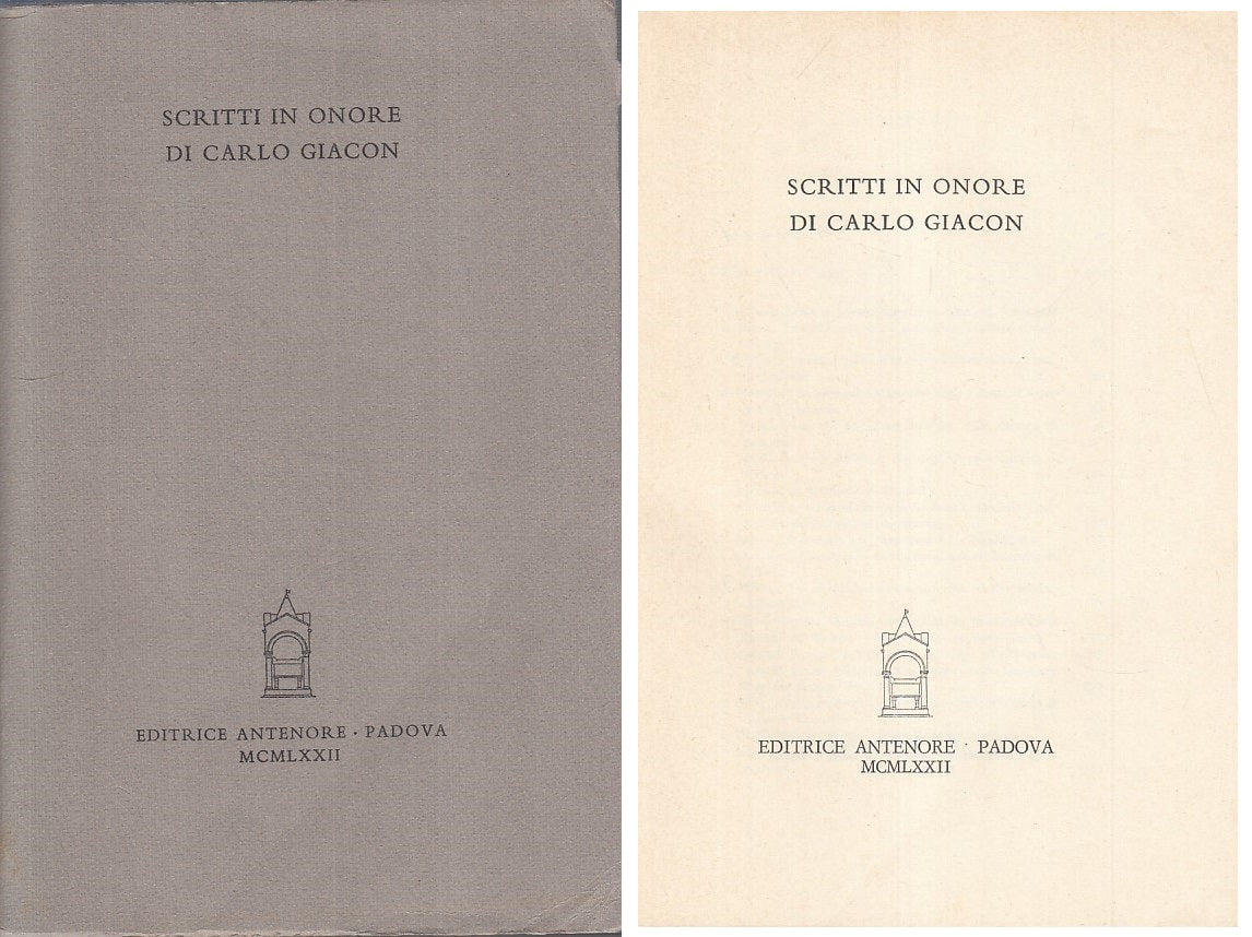 LS- SCRITTI IN ONORE DI CARLO GIACON - AA.VV. - ANTENORE --- 1972 - B - YFS428
