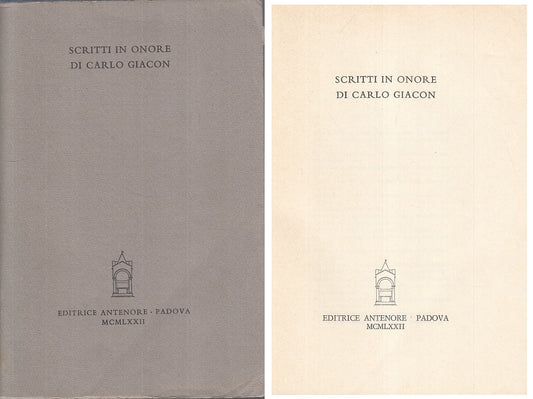 LS- SCRITTI IN ONORE DI CARLO GIACON - AA.VV. - ANTENORE --- 1972 - B - YFS428