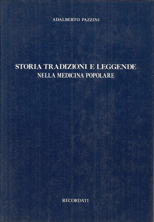LS- STORIA TRADIZIONI LEGGENDE MEDICINA POPOLARE-- RECORDATI--- 1940- BS- YFS212