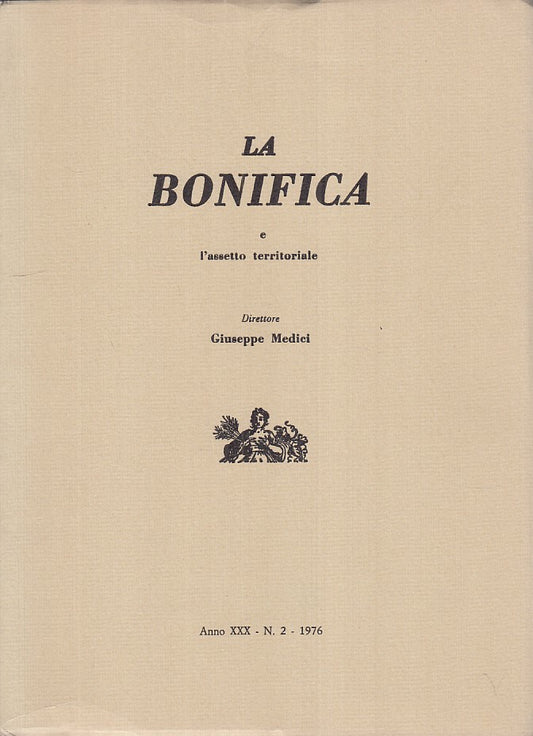 LS- BONIFICA E ASSETTO TERRITORIALE ANNO XXX 2- MEDICI- ROMA--- 1976 - B - YFS86