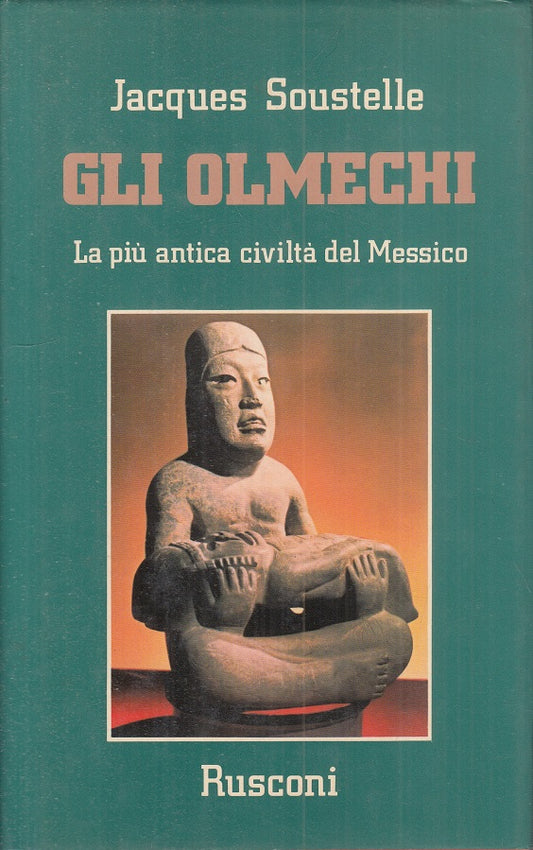 LS- GLI OLMECHI ANTICA CIVILTA' MESSICO- SOUSTELLE- RUSCONI--- 1982- CS - YFS212
