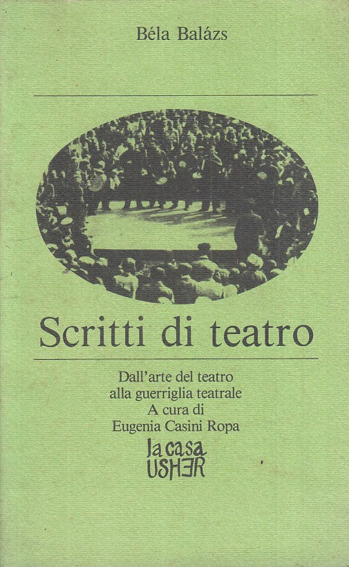 LS- SCRITTI DI TEATRO - BALAZS - CASA USHER - SAGGI - 1a ED- - 1980 - B - YFS85