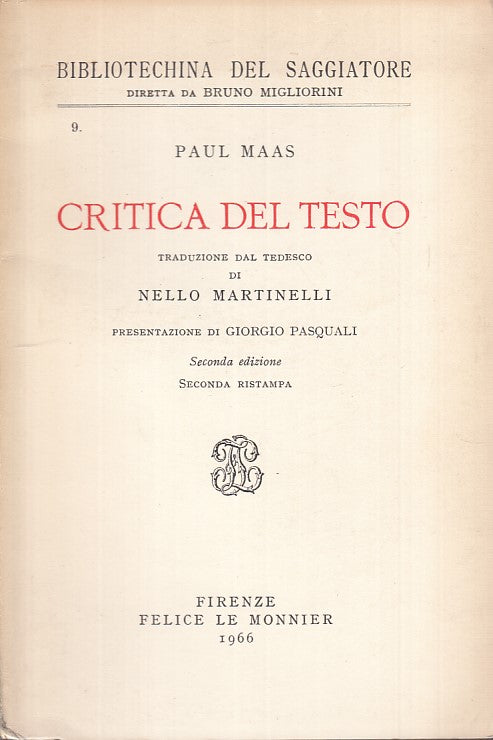 LS- CRITICA DEL TESTO- MAAS- MONNIER- BIBLIOTECHINA SAGGIATORE--- 1966- B- YFS85