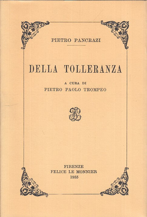 LS- DELLA TOLLERANZA - PIETRO PANCRAZI - LE MONNIER --- 1955 - CS - YFS212