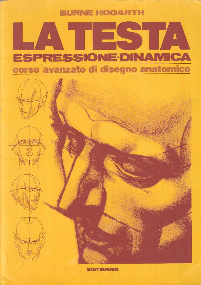 LZ- LA TESTA ESPRESSIONE DINAMICA DISEGNO- HOGARTH- EDITIEMME--- 1983- B- ZFS338