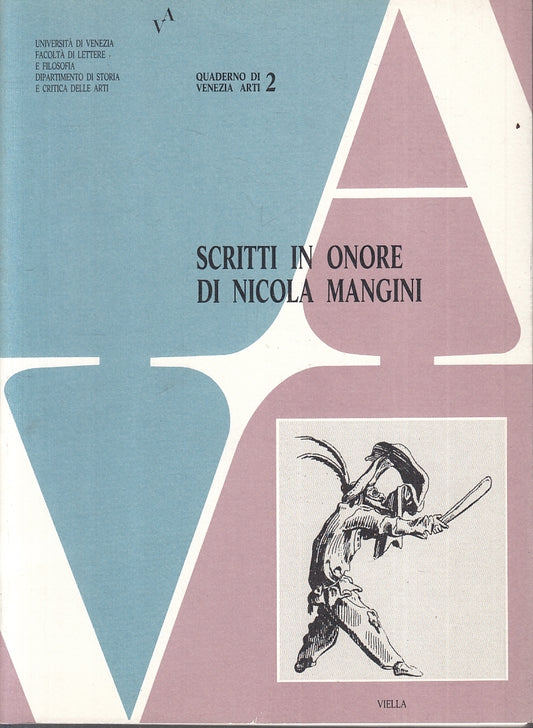 LT- SCRITTI IN ONORE DI NICOLA MANGINI -- VIELLA - VENEZIA ARTI-- 1994- B-ZFS338