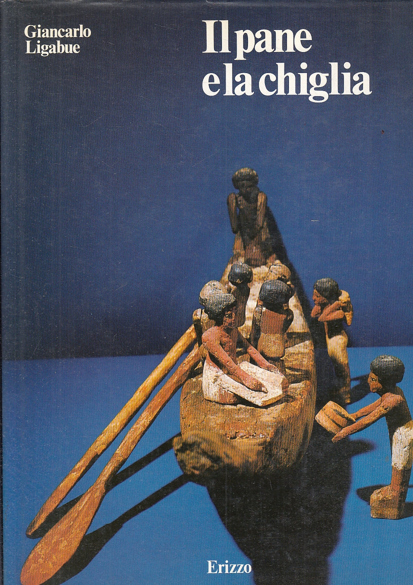 LT- IL PANE E LA CHIGLIA - GIANCARLO LIGABUE - ERIZZO --- 1985 - CS - ZFS579