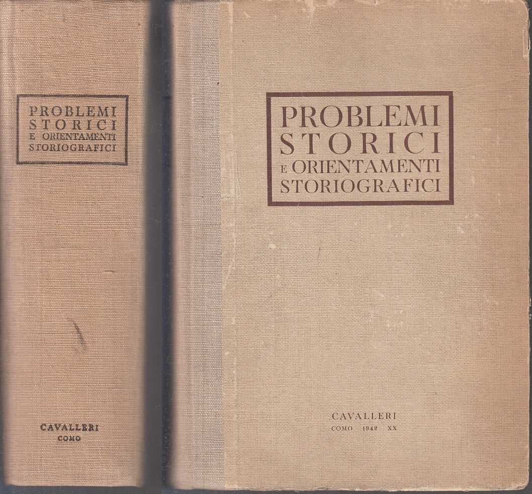 LS- PROBLEMI STORICI ORIENTAMENTI STORIOGRAFICI- ROTA- CAVALLERI- 1940- C-YFS505