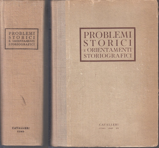 LS- PROBLEMI STORICI ORIENTAMENTI STORIOGRAFICI- ROTA- CAVALLERI- 1940- C-YFS505