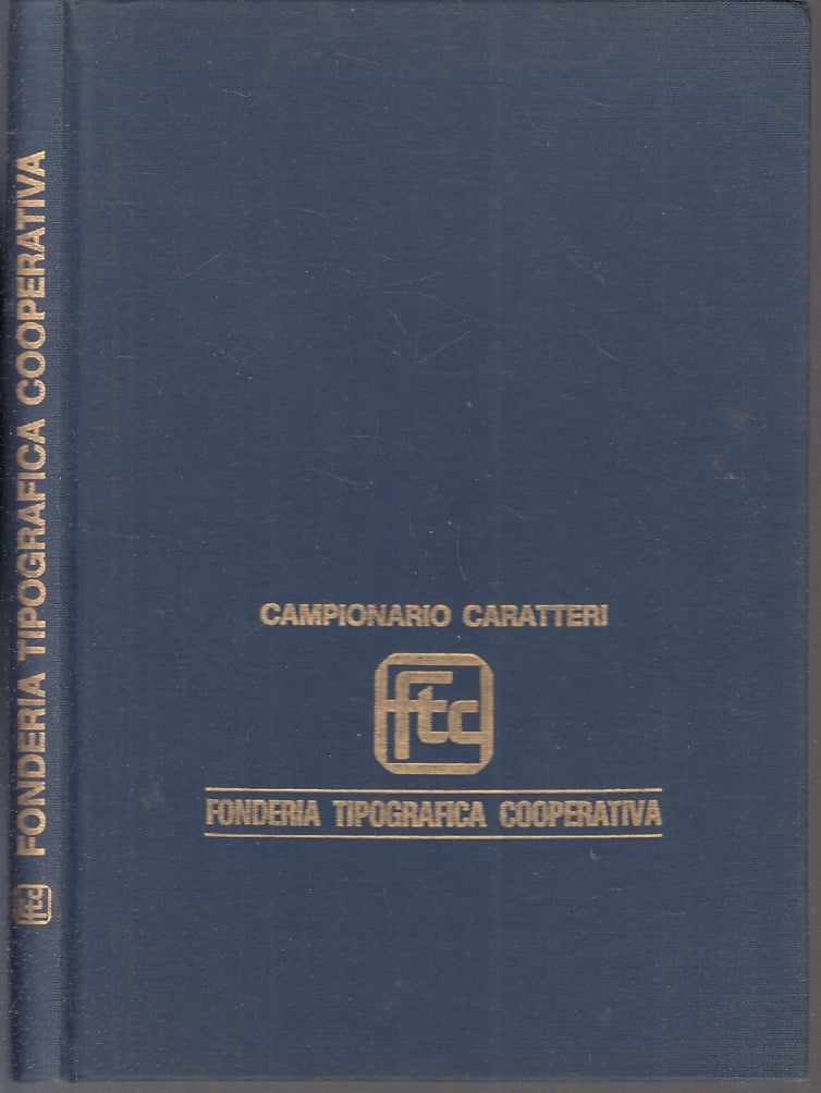 LZ- CAMPIONARIO CARATTERI -- FONDERIA TIPOGRAFICA COOPERATIVA--- 1969- C- XFS126