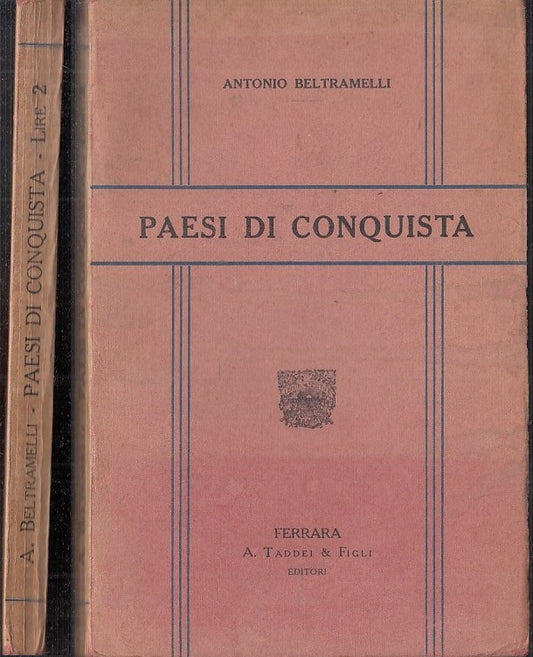 PAESI DI CONQUISTA - ANTONIO BELTRAMELLI - TADDEI & FIGLI--- 1915- B- XFS126
