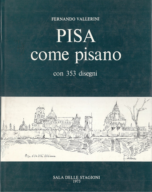 LT- PISA COME PISANO 353 DISEGNI- FERNANDO VALLERINI- TACCHI--- 1973- CS- YFS813