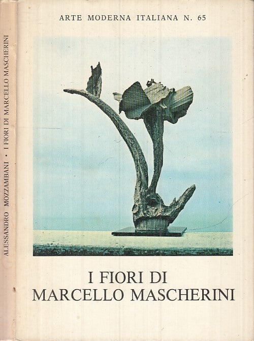 LT- I FIORI DI MARCELLO MASCHERINI -- ALL'INSEGNA PESCE D'ORO --- 1975- B- XFS24