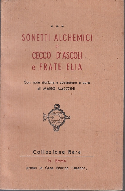 LN- SONETTI ALCHEMICI DI CECCO D'ASCOLI FRATE ELIA -- ATANOR---- 1955- B- XFS124