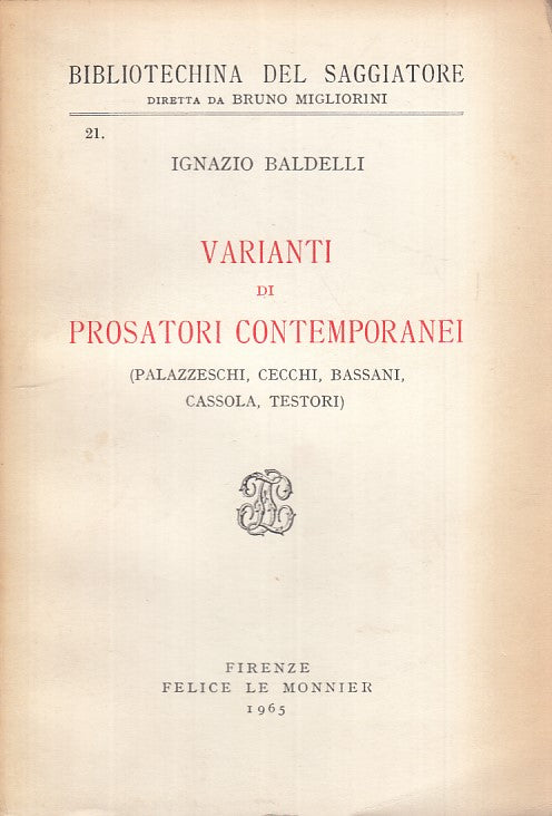 LS- VARIANTI DI PROSATORI CONTEMPORANEI - BALDELLI - MONNIER--- 1965 - B - YFS33