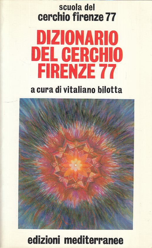 LS- DIZIONARIO DEL CERCHIO FIRENZE 77- BILOTTA- MEDITERRANEE--- 1988 - B - YFS35
