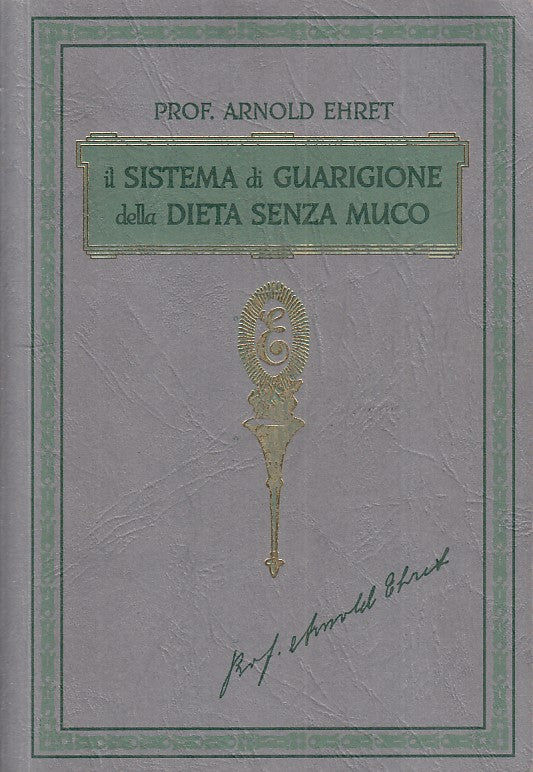 LZ- IL SISTEMA DI GUARIGIONE DELLA DIETA SENZA MUCO -- CALIFORNIA---- B - YFS187