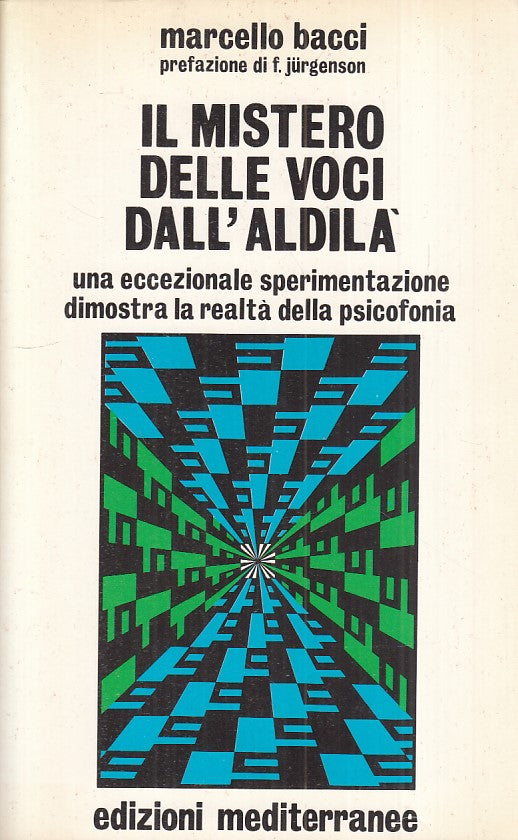 LS- IL MISTERO DELLE VOCI DALL'ALDILA' - BACCI - MEDITERRANEE ---- B - YFS177