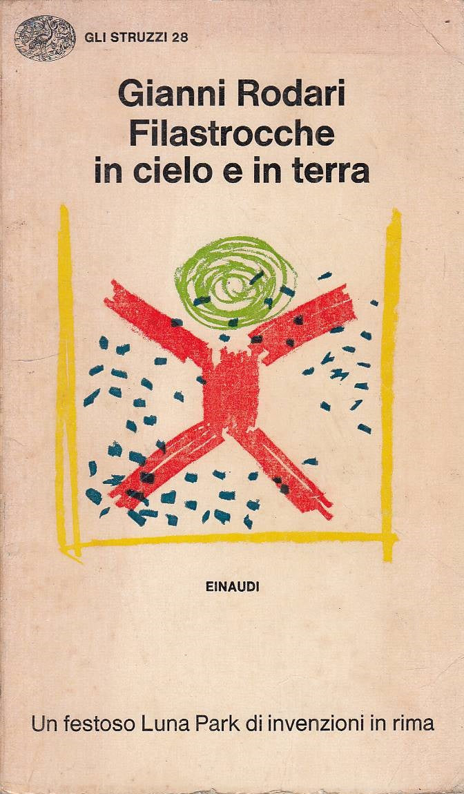 LN- FILASTROCCHE IN CIELO E IN TERRA - RODARI- EINAUDI- STRUZZI-- 1972 - B - XFS