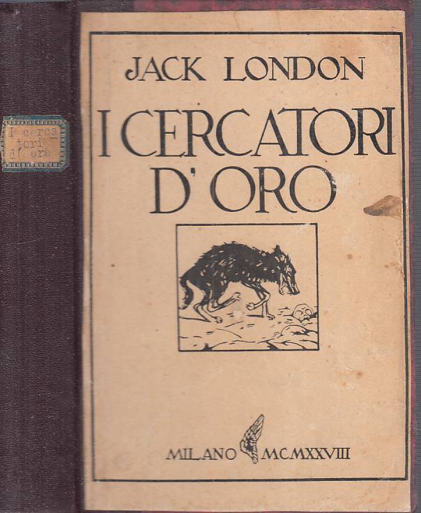 LN- I CERCATORI D'ORO - JACK LONDON - MILANO --- 1928 - C - YFS182