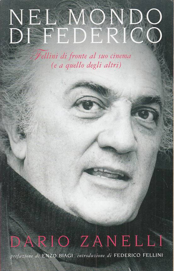 LN- NEL MONDO DI FEDERICO FELLINI CINEMA- ZANELLI- BOLOGNA --- 2010 - B - YFS564