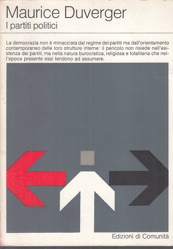 LS- I PARTITI POLITICI - DUVERGER - DI COMUNITA' - SAGGI --- B - YFS564