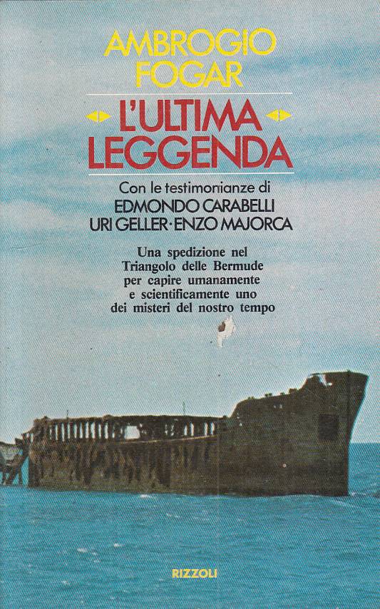 LS- L'ULTIMA LEGGENDA TRIANGOLO BERMUDE - FOGAR - RIZZOLI --- 1977 - B - YFS564
