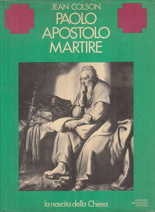 LS- PAOLO APOSTOLO MARTIRE - COLSON - MONDADORI -- 1a ED. - 1974 - CS - YFS261
