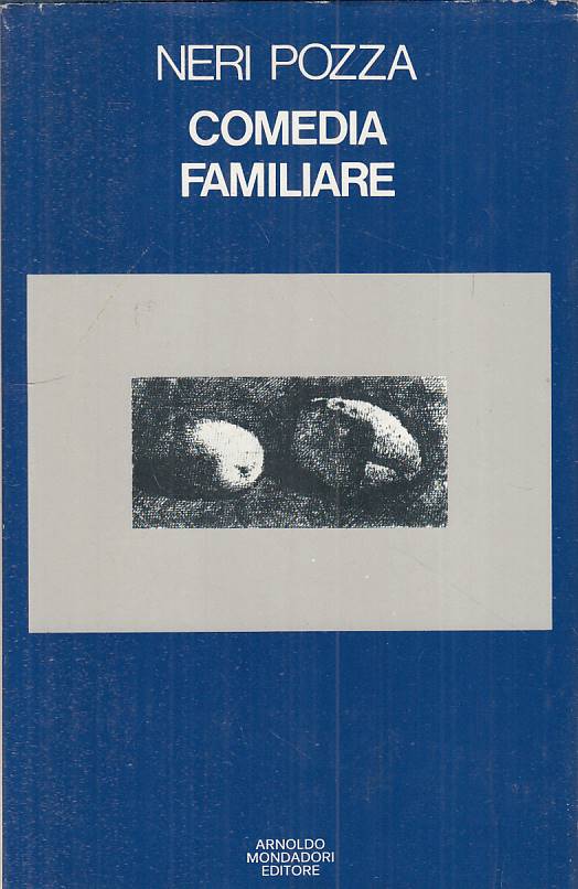 LN- COMEDIA FAMILIARE - NERI POZZA - MONDADORI -- 1a ED. - 1975 - CS - YFS22