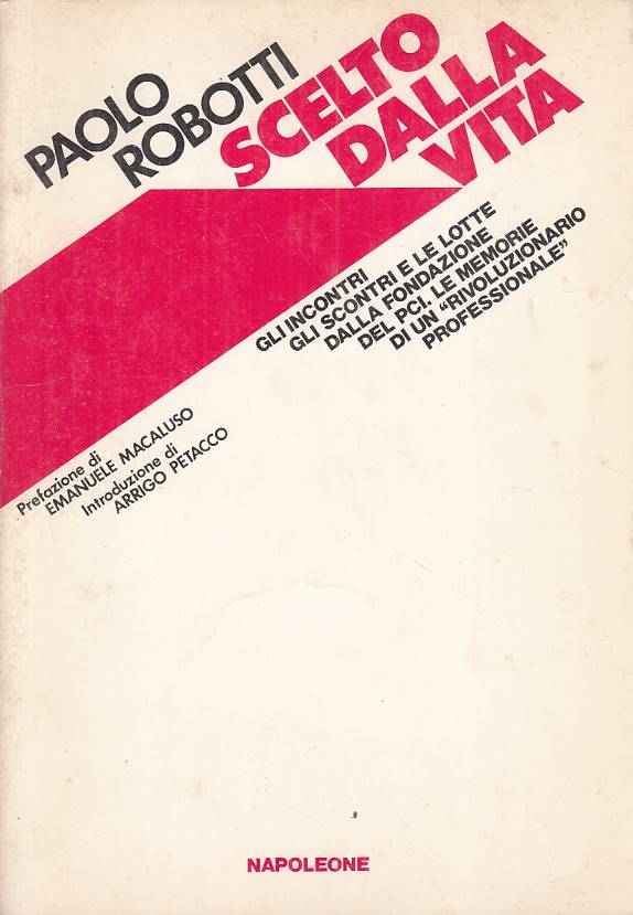 LS- SCELTO DALLA VITA - ROBOTTI - NAPOLEONE - SAGGI MEMORIE -- 1980 - B - YFS48