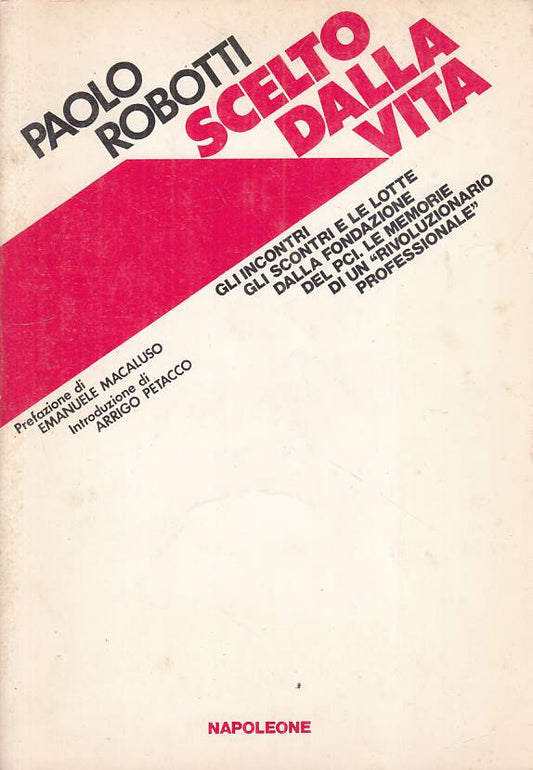 LS- SCELTO DALLA VITA - ROBOTTI - NAPOLEONE - SAGGI MEMORIE -- 1980 - B - YFS48