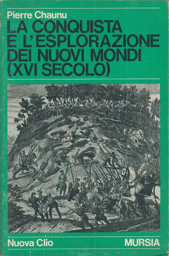 LS- CONQUISTA ESPLORAZIONE NUOVI MONDI XVI SECOLO -- MURSIA --- 1977 - B - YFS48
