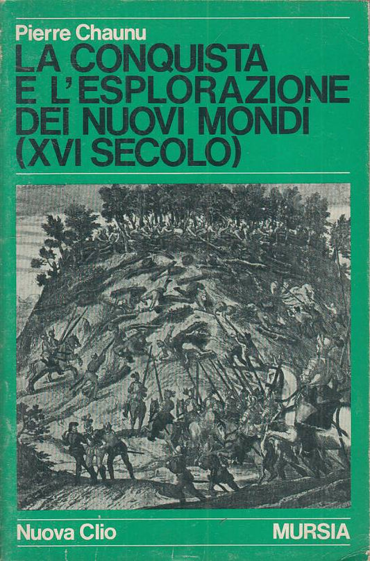LS- CONQUISTA ESPLORAZIONE NUOVI MONDI XVI SECOLO -- MURSIA --- 1977 - B - YFS48