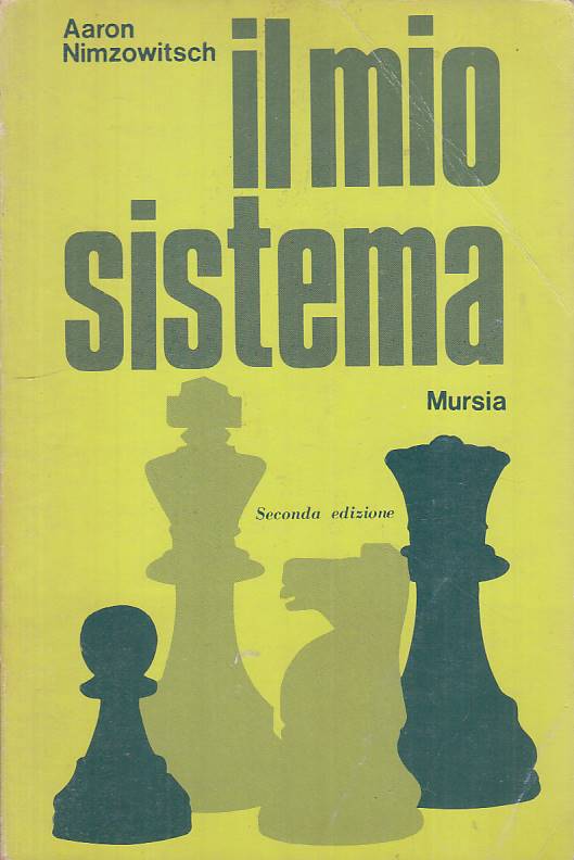 LZ- IL MIO SISTEMA SCACCHI - NIMZOWITSCH - MURSIA - I GIOCHI --- B - YFS48