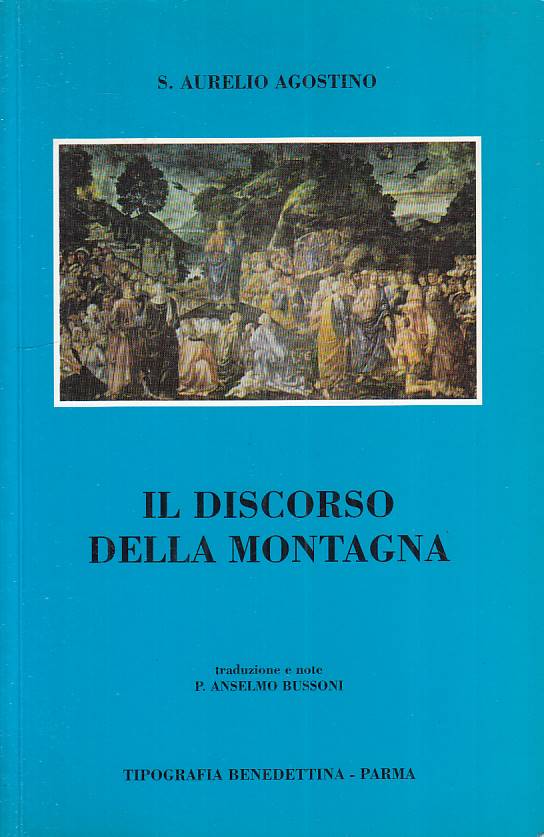 LS- IL DISCROSO DELLA MONTAGNA - AURELIO AGOSTINO - PARMA --- 1999 - B - YFS28