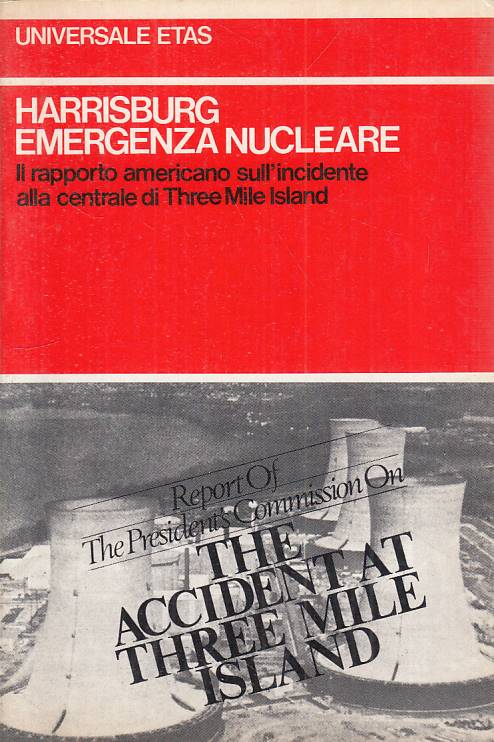 LS- HARRISBURG EMERGENZA NUCLEARE RAPPORTO AMERICANO -- ETAS--- 1980 - B - YFS19
