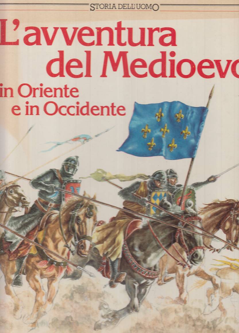 LS- AVVENTURA DEL MEDIOEVO IN ORIENTE E OCCIDENTE -- SORGENTE--- 1988 - C - RXS9