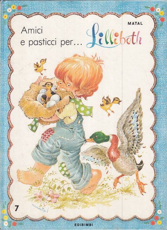 LB- AMICI E PASTICCI PER LILLIBETH- MATAL - EDIBIMBI - DIARIO -- 1982 - C - RXS8