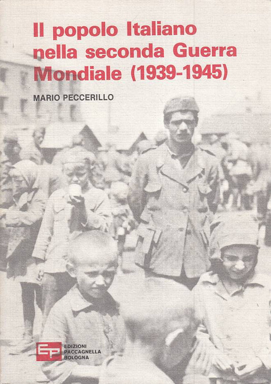 LS- POPOLO ITALIANO II GUERRA MONDIALE- PECCERILLO- BOLOGNA--- 1979 - B - YFS198