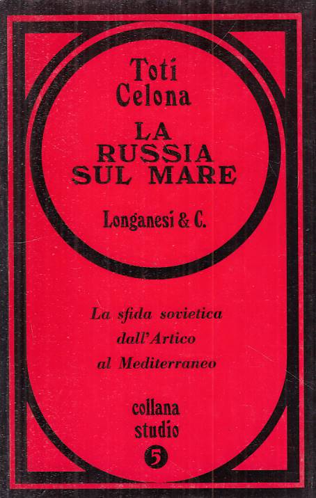 LS- LA RUSSIA SUL MARE - CELONA - LONGANESI - STUDIO -- 1968 - B - YFS198