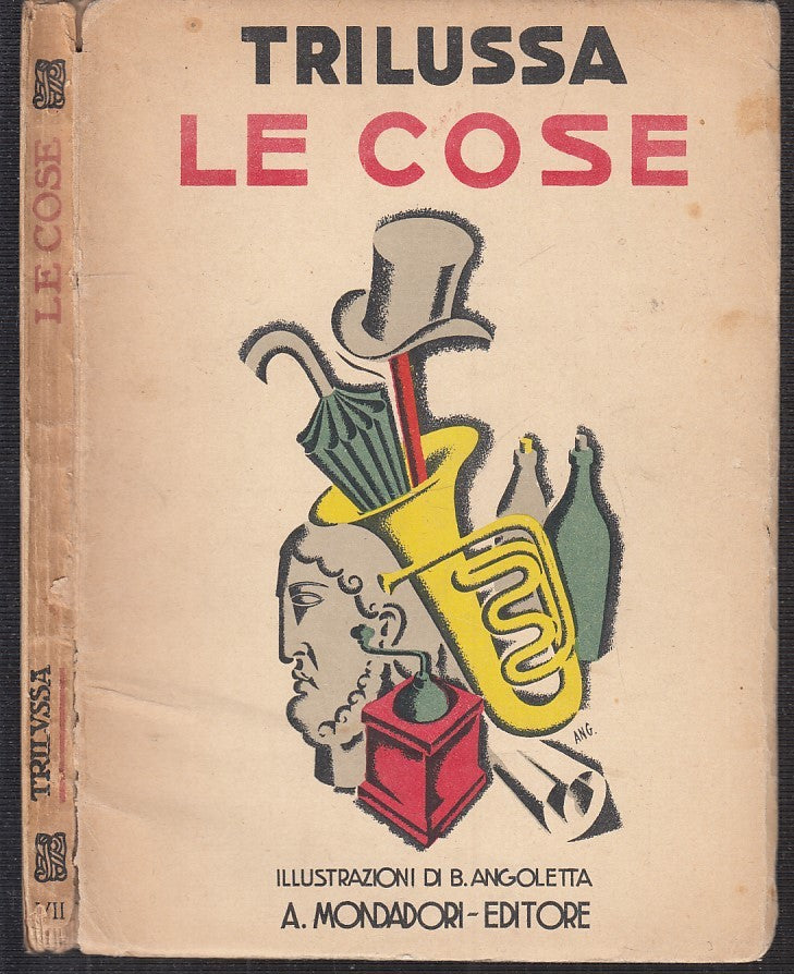 LB- LE COSE illustrazioni di ANGOLETTA - TRILUSSA - MONDADORI --- 1934- B- RGZ