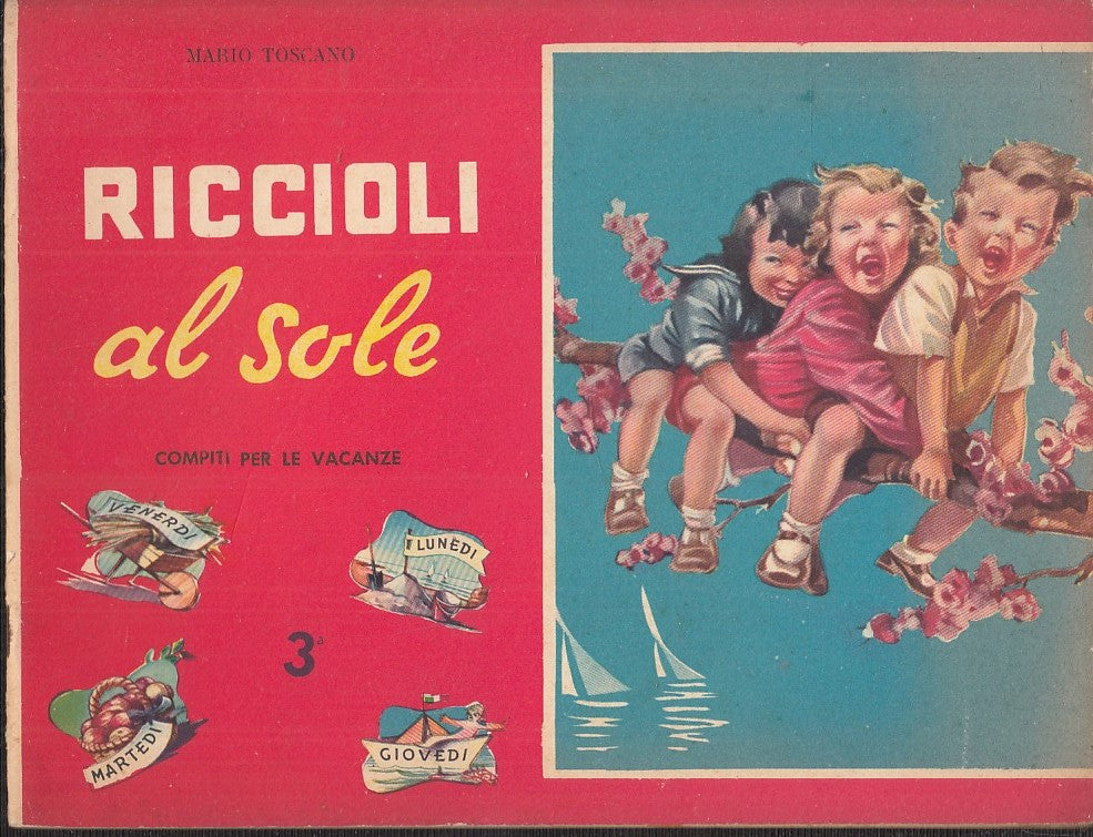 LB- RICCIOLI AL SOLE COMPITI VACANZE - MARIO TOSCANO - LE STELLE--- 1955- S- RGZ