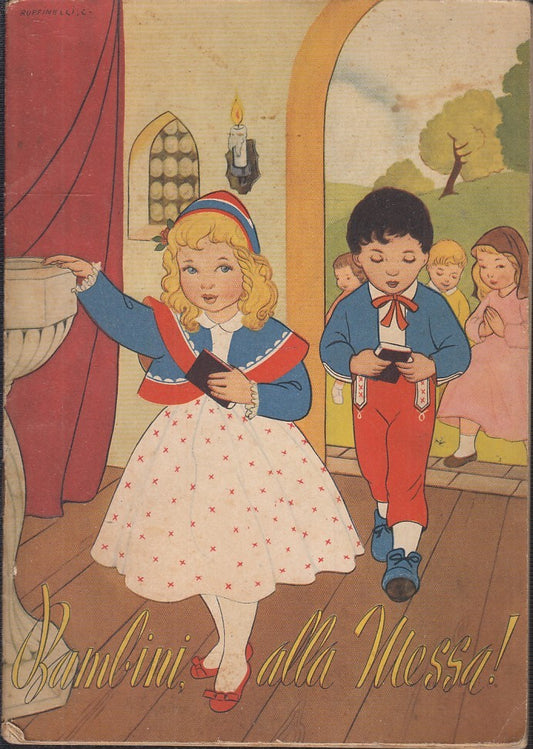 LB- BAMBINI ALLA MESSA! - FRANCESCO TONOLO RUFFINELLI - PAOLINE --- 1953- S- RGZ