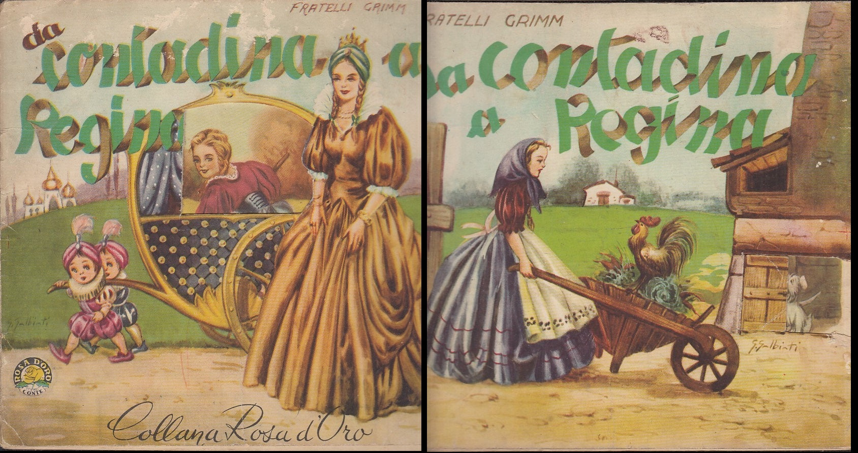 LB- DA CONTADINA A REGINA- FRATELLI GRIMM- GINO CONTE - ROSA D'ORO-- 1950- S-RGZ