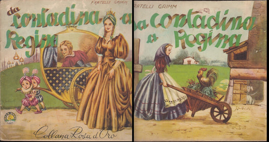 LB- DA CONTADINA A REGINA- FRATELLI GRIMM- GINO CONTE - ROSA D'ORO-- 1950- S-RGZ