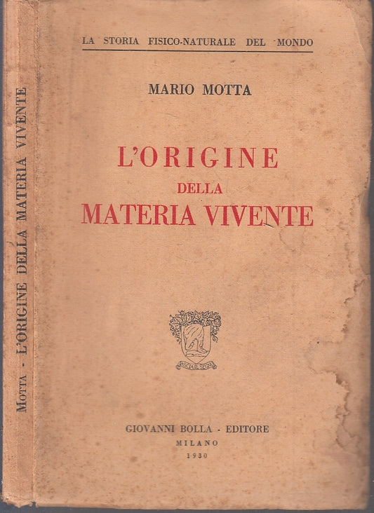 LZ- L'ORIGINE DELLA MATERIA VIVENTE - MARIO MOTTA - BOLLA --- 1930 - B - XFS122