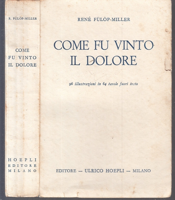 LS- COME FU VINTO IL DOLORE- RENE' FULOP MILLER- ULRICO HOEPLI--- 1939- B-XFS122